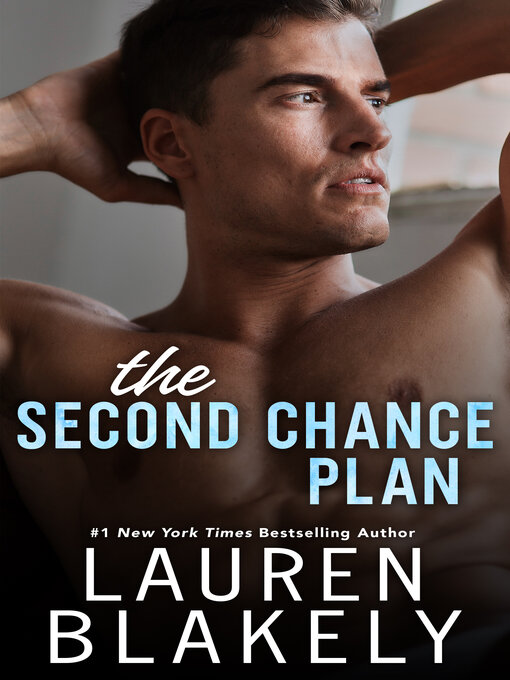 Title details for The Second Chance Plan by Lauren Blakely - Available